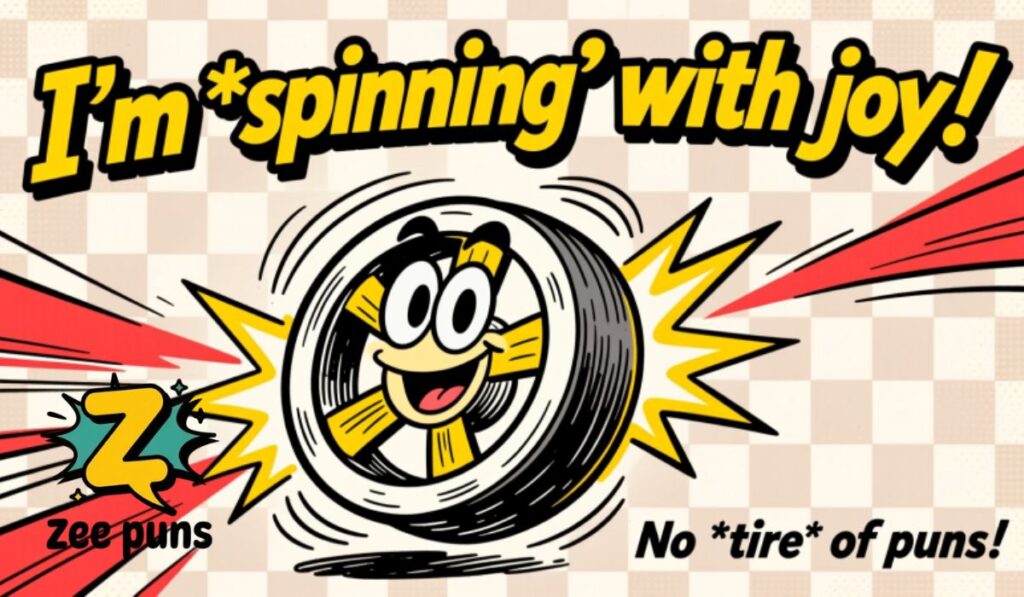 Wheel Puns Captions