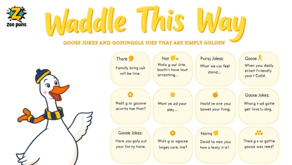 Waddle This Way Goose Jokes and Giggles That Are Simply Golden