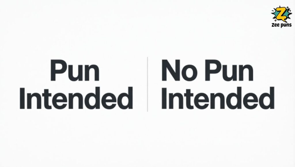 Pun Intended vs No Pun Intended