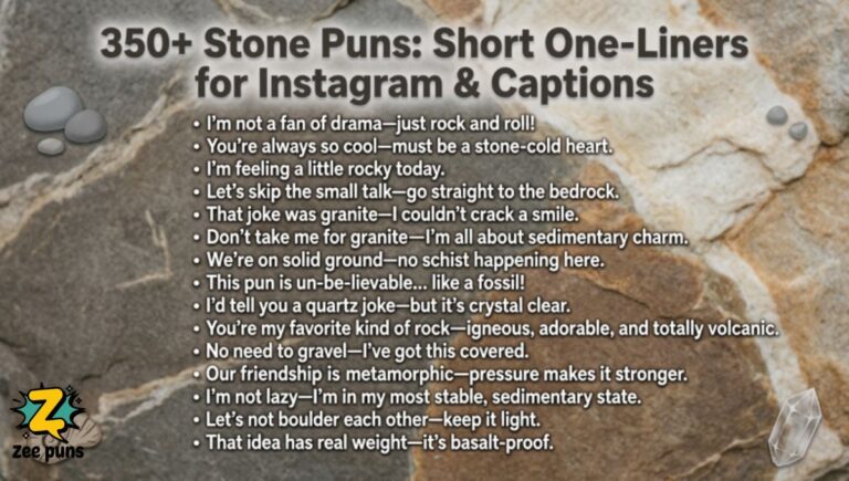 350+ Stone Puns Short One-Liners for Instagram & Captions