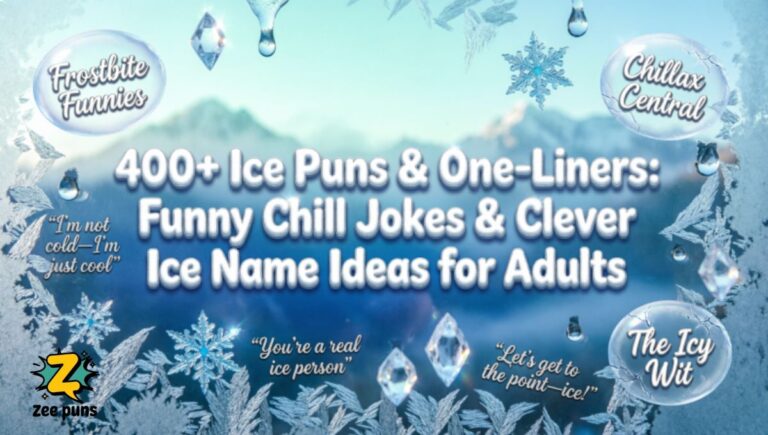 400+ Ice Puns & One-Liners Funny Chill Jokes & Clever Ice Name Ideas for Adults