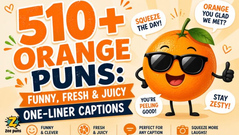 510+ Funny Orange Puns , Fresh & Juicy One-Liner Captions